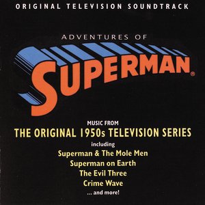 Adventures Of Superman: Music From The Original 1950s Television Series