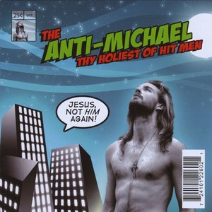 Michael Cassidy Presents... "Jesus, Not Him Again!" (A Lone Mutant's Sonic Salvation)