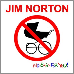 No Baby for You [Explicit]