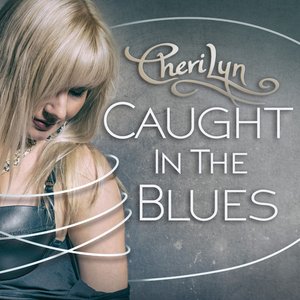 Caught in the Blues