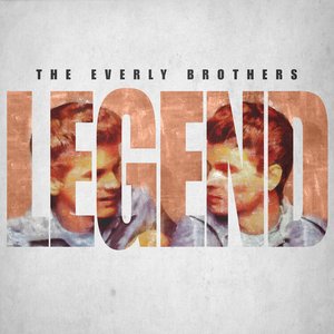 Legend - The Everly Brothers - 52 Classic Songs