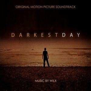 Darkest Day (Original Motion Picture Soundtrack)