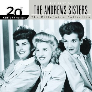 20th Century Masters: The Millennium Collection: Best Of The Andrews Sisters