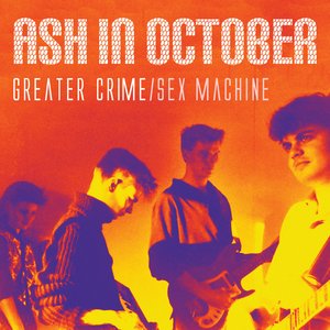 Greater Crime / Sex Machine - EP