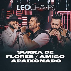 Surra de Flores / Amigo Apaixonado (Ao Vivo)