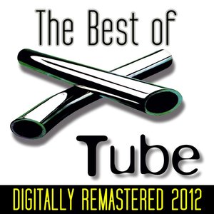 The Best of Tube (Digitally Remastered 2012)