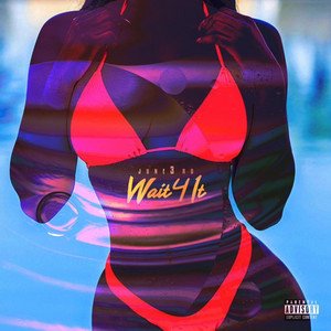 Wait 4 It - Single