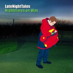 LateNightTales: Nightmares on Wax