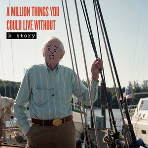 A Million Things You Could Live Without