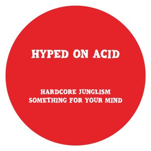 Hardcore Junglism