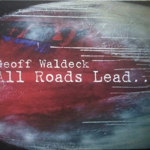 All Roads Lead...
