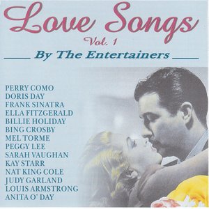 Love Songs By the Entertainers, Vol. 1