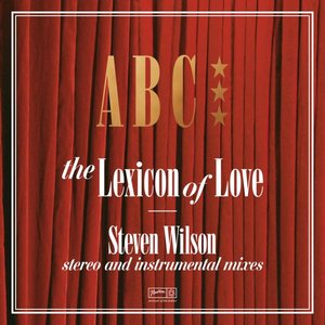 The Lexicon Of Love (Steven Wilson Stereo and Instrumental Mixes)