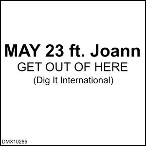 Get Out of Here (feat. Joann)