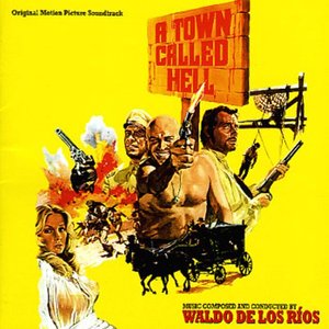 A Town Called Hell / Savage Pampas