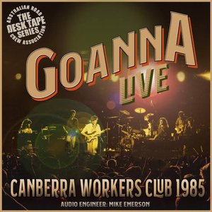 Goanna Live: Canberra Workers Club 1985