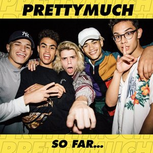 PRETTYMUCH So Far... - EP