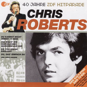 Chris Roberts - 40 Jahre Zdf - Hitparade [disc 1] - Zortam Music
