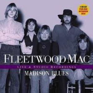 Fleetwood Mac - Madison Blues Disc 2 - Zortam Music