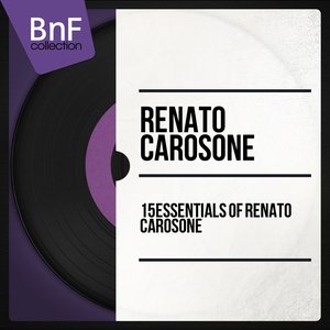 15 Essentials of Renato Carosone (Mono Version)