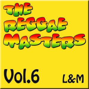 The Reggae Masters: Vol. 6 (L & M)