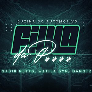 BUZINA DO AUTOMOTIVO (ELETROFUNK) [FILHA DA Pxxx]