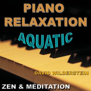 Piano Relaxation Aquatic (Zen & méditation)