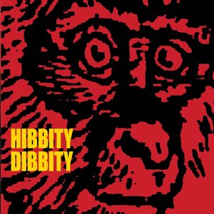 Hibbity Dibbity