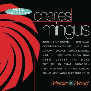 Charles Mingus (Music Collection)