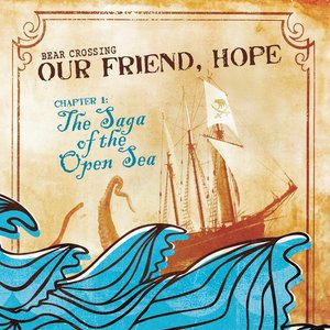 Our Friend, Hope - Chapter 1 - The Saga Of The Open Sea