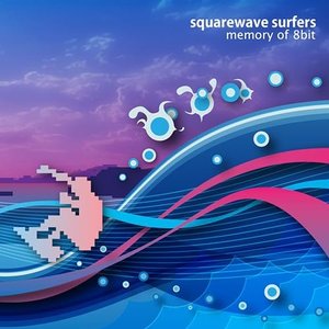 squarewave surfers ~memory of 8bit