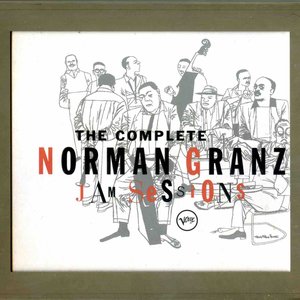 The Complete Norman Granz Jam Sessions