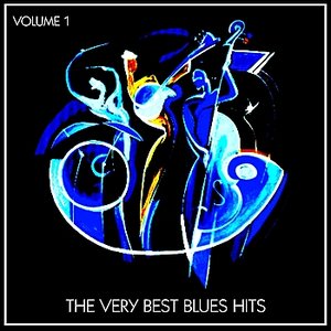 The Very Best Blues Hits, Vol. 1