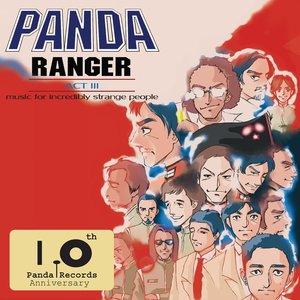 Panda Ranger - Act III Music For Incredibly Strange People