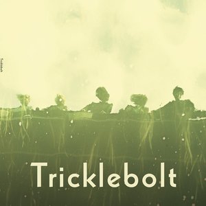 Tricklebolt