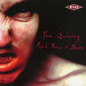 The Swining - Red Raw & Sore