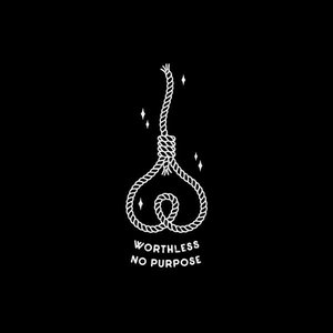 Worthless•No Purpose