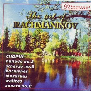 The Art of Rachmaninov Vol 4