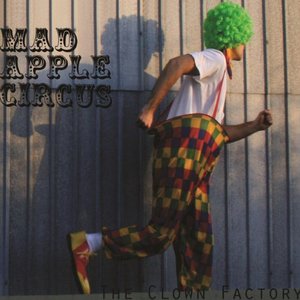 The Clown Factory [Explicit]