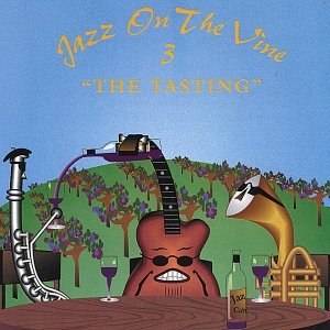 Jazz On The Vine 3: The Tasting