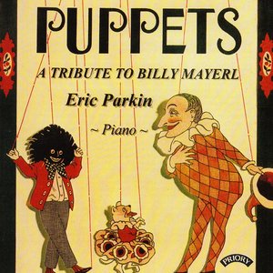 Puppets - A Tribute to Billy Mayerl (1902-1959)