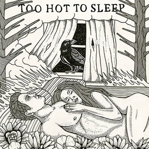 Too Hot to Sleep