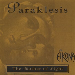 Paraklesis the Mother of Light