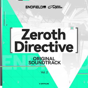Zeroth Directive Original Soundtrack, Vol. 2