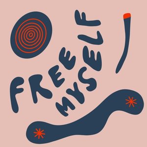 Free Myself (Again)