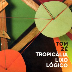 Image for 'Tropicália Lixo Lógico'