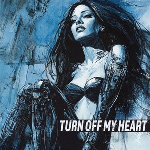 Turn off My Heart