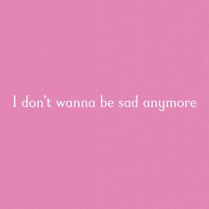 Sad Anymore - Single