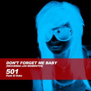 Don't Forget Me Baby