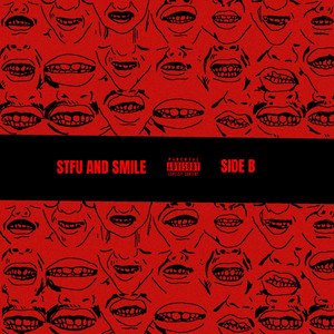 STFU AND SMILE SIDE B